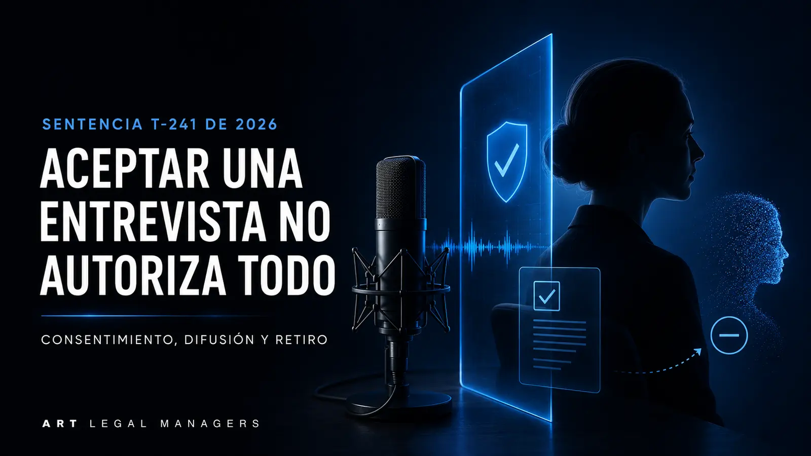 Sentencia T-241 de 2026: consentimiento, difusión y retiro de contenidos